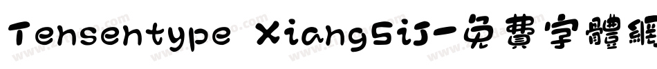 Tensentype XiangSiJ字体转换
